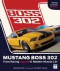 Mustang Boss 302 : From Racing Legend to Modern Muscle Car - Book