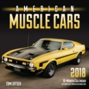 American Muscle Cars 2018 : 16 Month Calendar Includes September 2017 Through December 2018 - Book