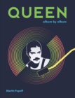 Queen : Album by Album - eBook