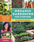 Organic Gardening for Everyone : Homegrown Vegetables Made Easy - No Experience Required! - Book