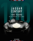 Jaguar Century : 100 Years of Automotive Excellence - Book