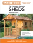 The Complete Guide to Sheds Updated 4th Edition : Design and Build a Shed: Complete Plans, Step-by-Step How-To - eBook