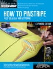 How to Pinstripe, Expanded Edition : Plus Gold Leaf and Lettering - Book