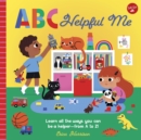 ABC for Me: ABC Helpful Me : Learn all the ways you can be a helper--from A to Z! Volume 13 - Book