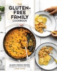 The Gluten-Free Family Cookbook : Allergy-Friendly Recipes for Everyone Around Your Table - Book