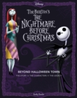 Disney Tim Burton's The Nightmare Before Christmas: Beyond Halloween Town : The Story, the Characters, and the Legacy - eBook