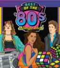 Best of the '80s Coloring Book : Color your way through 1980s art & pop culture Volume 1 - Book