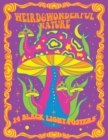 Weird & Wonderful Nature : 14 Black Light Posters - Book