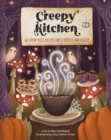 Creepy Kitchen : 60 Terror-rific Recipes That'll Possess Your Palette - eBook