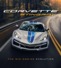 Corvette Stingray : The Mid-Engine Evolution - eBook