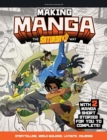 Making Manga : The Saturday AM Way - Storytelling, World Building, Layouts, Coloring - With Two Manga Short Stories for You to Complete! - Book