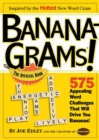 Bananagrams! The Official Book : 575 Appealing Word Challenges That Will Drive You Bananas! - Book