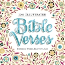 100 Illustrated Bible Verses : Inspiring Words. Beautiful Art. - Book