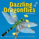 Dazzling Dragonflies : A Life Cycle Story - eBook