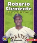 Roberto Clemente : A Life of Generosity - eBook