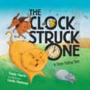 The Clock Struck One : A Time-Telling Tale - eBook