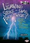 Can Lightning Strike the Same Place Twice? : And Other Questions about Earth, Weather, and the Environment - eBook