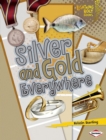 Silver and Gold Everywhere - eBook