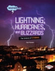 Lightning, Hurricanes, and Blizzards : The Science of Storms - eBook