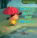 Watch Over Our Water - eBook