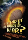 Is the End of the World Near? : From Crackpot Predictions to Scientific Scenarios - eBook