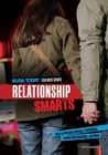 Relationship Smarts : How to Navigate Dating, Friendships, Family Relationships, and More - eBook