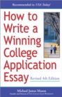 How to Write a Winning College Application Essay, Revised 4th Edition : Revised 4th Edition - Book