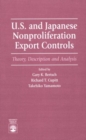 U.S. and Japanese Nonproliferation Export Controls : Theory, Description and Analysis - Book