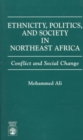Ethnicity, Politics, and Society in Northeast Africa : Conflict and Social Change - Book