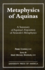 Metaphysics of Aquinas : A Summary of Aquinas's Exposition of Aristotle's Metaphysics - Book