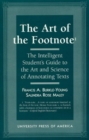 The Art of the Footnote : The Intelligent Student's Guide to the Art and Science of Annotating Texts - Book