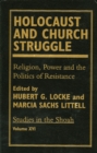 Holocaust and Church Struggle : Religion, Power and the Politics of Resistance - Book