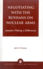 Negotiating with the Russians on Nuclear Arms : Lawyers Making A Difference - Book