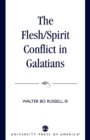The Flesh/Spirit Conflict in Galatians - Book