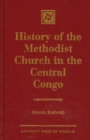 History of the Methodist Church in the Central Congo - Book
