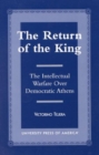 The Return of the King : The Intellectual Warfare Over Democratic Athens - Book