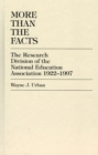 More Than The Facts : The Research Division of the National Education Association, 1922-1997 - Book