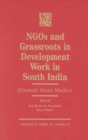 NGOs and Grassroots in Development Work in South India : Elizabeth Moen Mathiot - Book