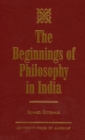 The Beginnings of Philosophy in India - Book