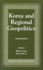 Korea and Regional Geopolitics - Book