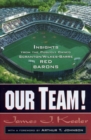 Our Team! : Insights from the Publicly Owned Scranton/Wilkes-Barre Red Barons - Book