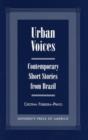 Urban Voices : Contemporary Short Stories from Brazil - Book