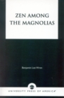 Zen Among the Magnolias - Book