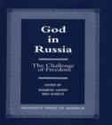 God in Russia : The Challenge of Freedom - Book