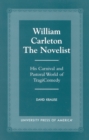 William Carleton the Novelist : His Carnival and Pastoral World of TragiComedy - Book