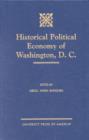 Historical Political Economy of Washington, D.C. - Book