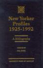 New Yorker Profiles 1925-1992 : A Bibliography - Book