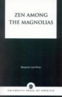 Zen among the Magnolias CB - Book
