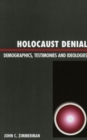 Holocaust Denial : Demographics, Testimonies and Ideologies - Book