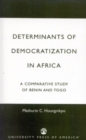 Determinants of Democratization in Africa : A Comparative Study of Benin and Togo - Book